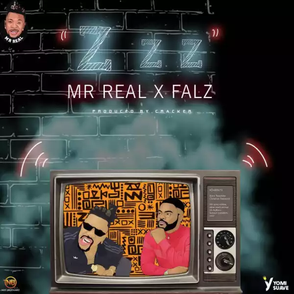 Mr Real - Zzz ft. Falz